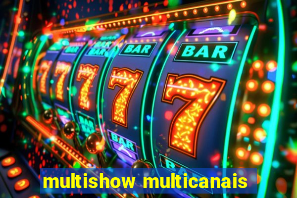 multishow multicanais